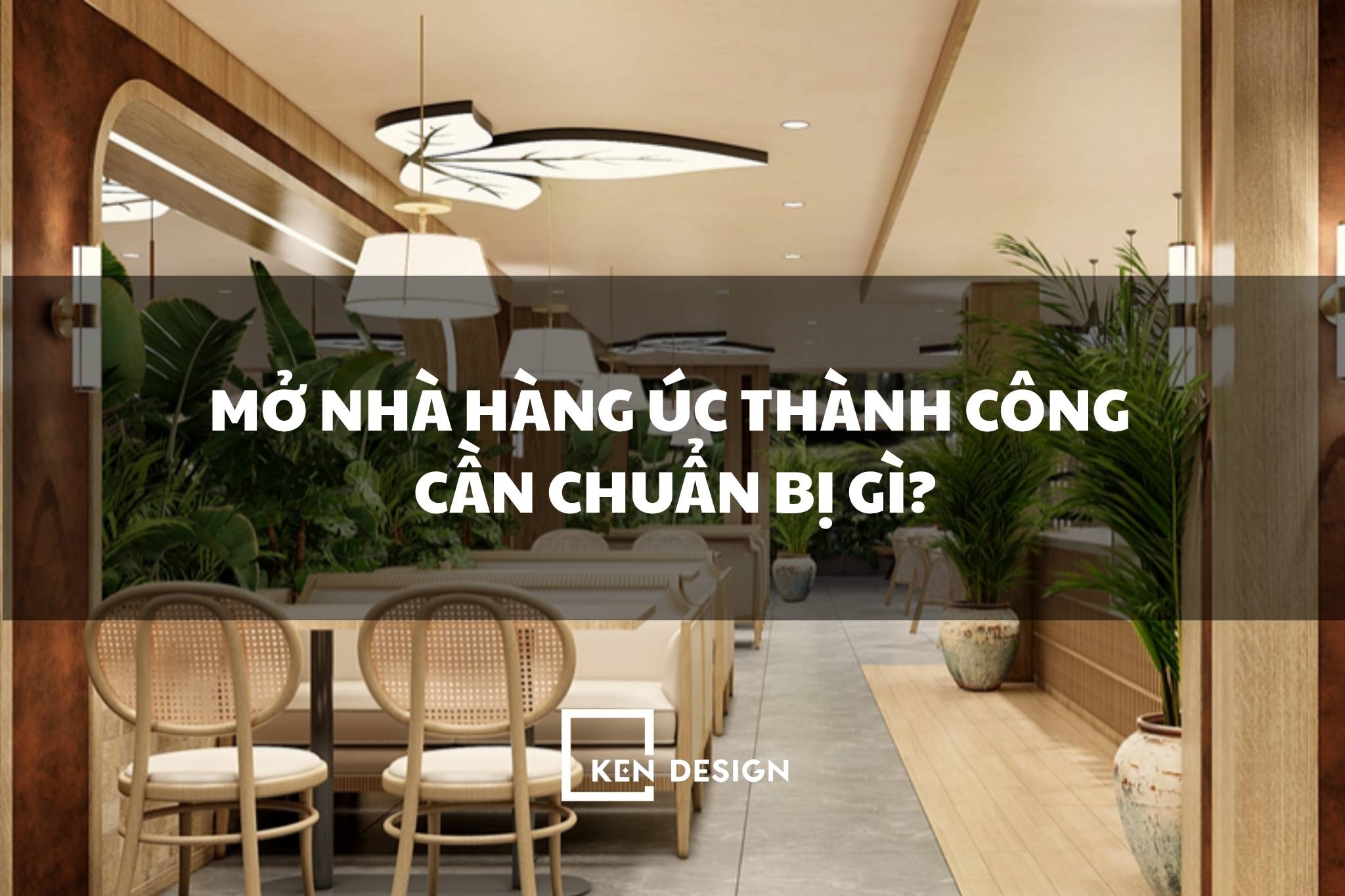 Mở nhà hàng Việt tại Úc: Chủ đầu tư cần chuẩn bị gì để tránh rủi ro vốn?